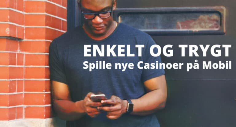 nye casinoer på mobil