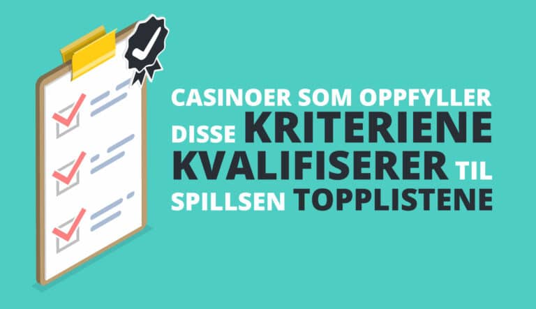 spillsen kriterier for beste nettcasino