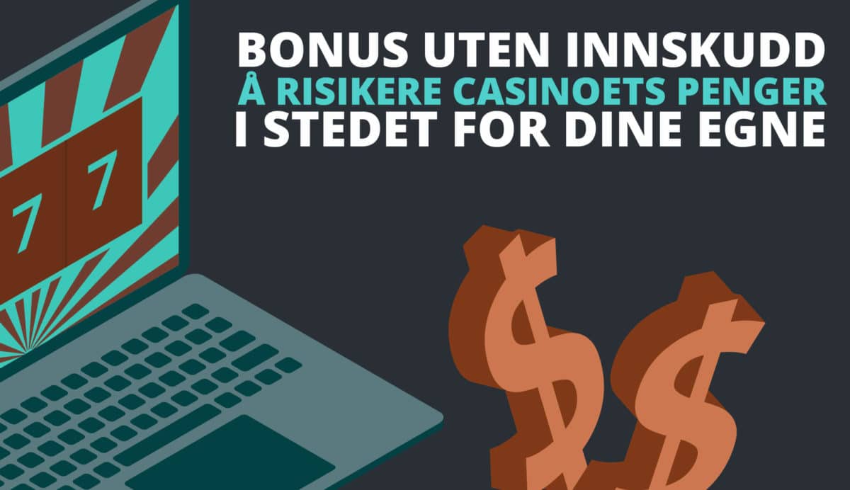 hvordan fungerer gratis casino bonuser uten innskudd