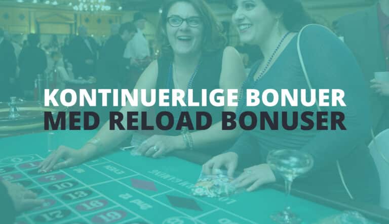 kontinuerlige bonuser med reload