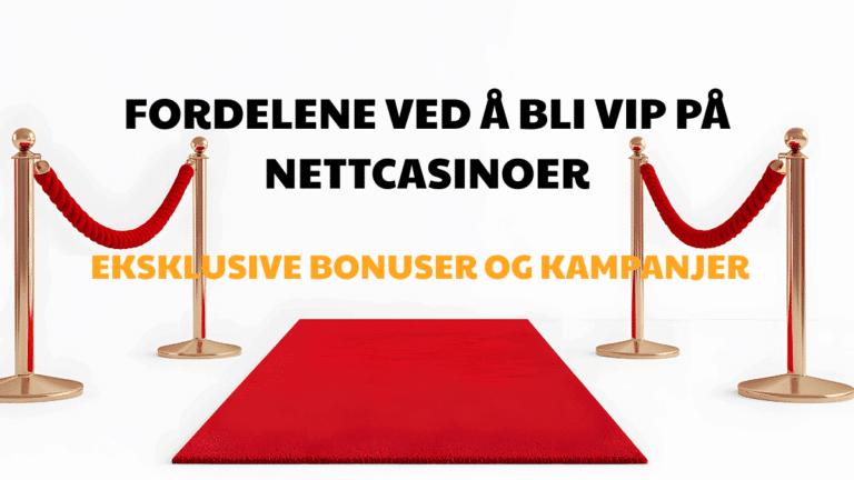 Fordelene ved å bli VIP på nettcasinoer