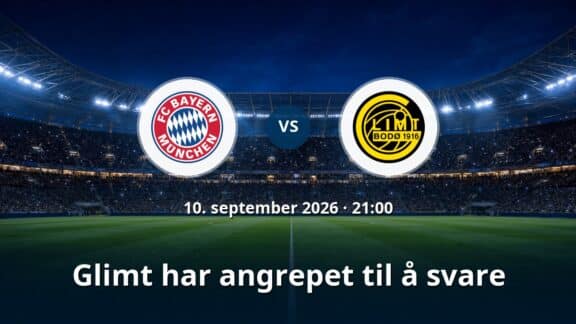 Bayern München – Bodo/Glimt: Glimt har angrepet til å svare