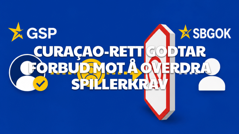 Curaçao-rett godtar forbud mot å overdra spillerkrav