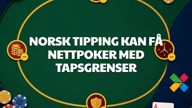 Norsk Tipping kan få nettpoker med tapsgrenser