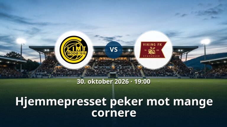 Bodo/Glimt – Viking: Hjemmepresset peker mot mange cornere