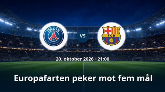 Paris Saint Germain – Barcelona: Europafarten peker mot fem mål